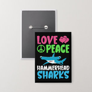 Love Peace Hammerhead Sharks Cute Sea Animals Fans Button