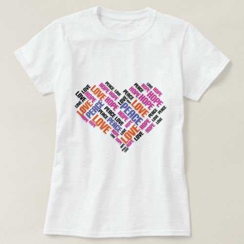 LOVE PEACE HOPE Chic Stylish Word Cloud T_Shirt