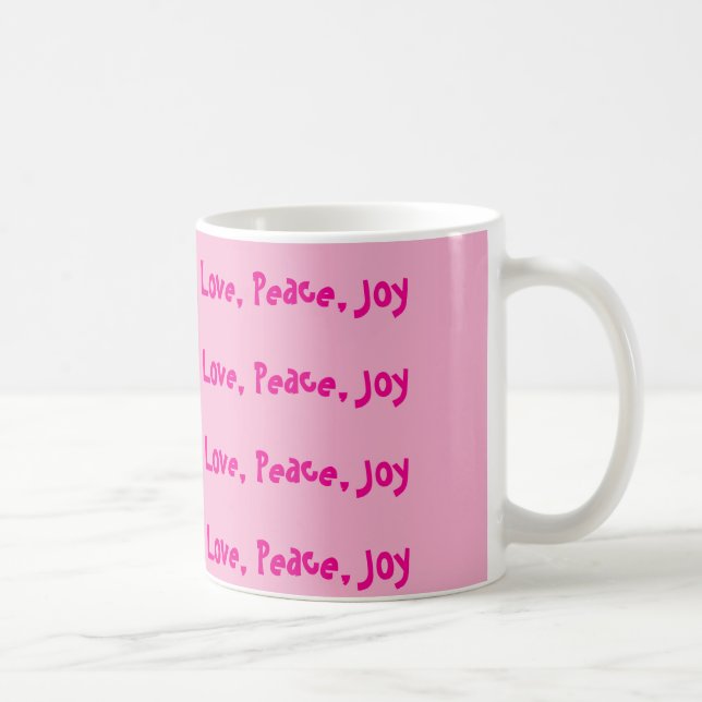 Love.Peace, Joy Coffee Mug (Right)