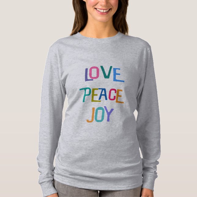 LOVE PEACE JOY Colorful Text Modern T-Shirt (Front)