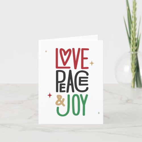 Love Peace  Joy Holiday Card