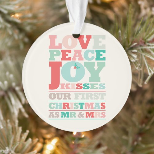 Love Peace Joy Kisses Color Typography Christmas Ornament