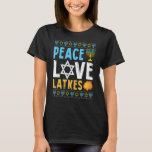 Love Peace Latkes Hanukkah Chanukah Jewish  1 T-Shirt<br><div class="desc">Love Peace Latkes Hanukkah Chanukah Jewish  1</div>