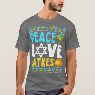 Love Peace Latkes Hanukkah Chanukah Jewish T-Shirt