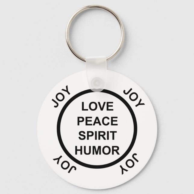 Love, Peace, Spirit, Humor, Joy - Keychain (Front)