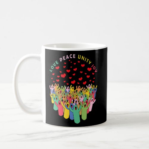 Love Peace Unity Joy Positivity Hearts Cute Happy  Coffee Mug