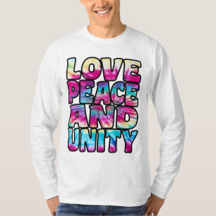 LOVE PEACE UNITY. T-Shirt