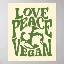 Love Peace Vegan Slogan Vegetarian Funny  Poster