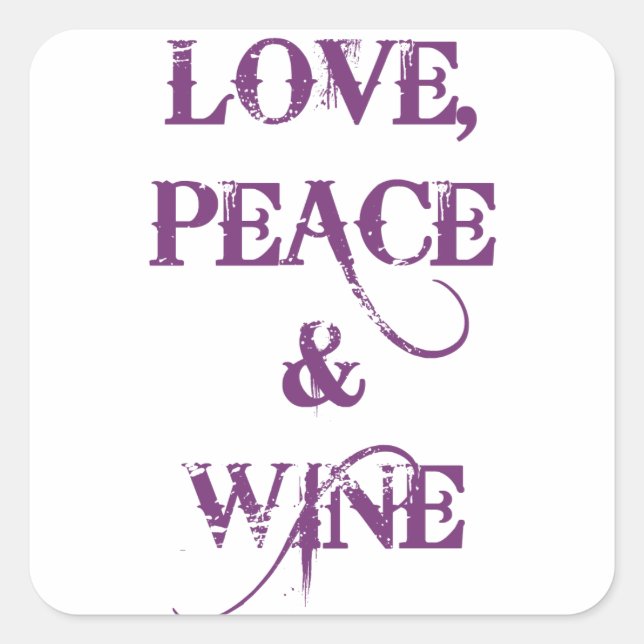 Love Peace Wine Square Sticker (Front)