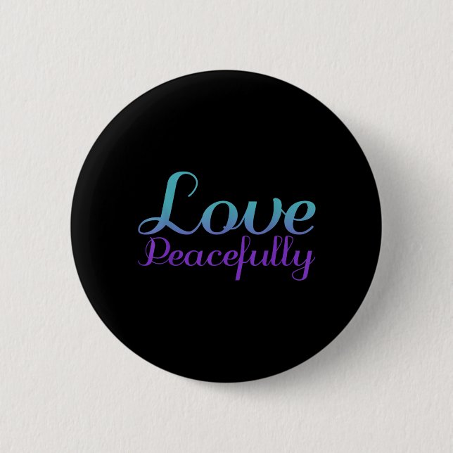 Love Peacefully Prevention Button (Front)