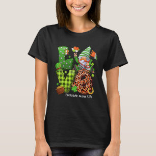 Love Pediatric Nurse Life Gnomes St Patricks Day S T-Shirt