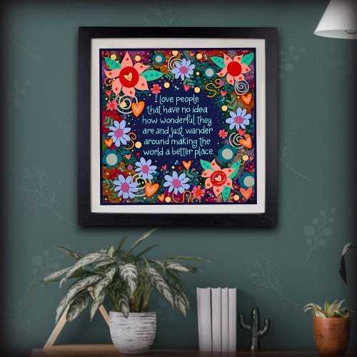 Love People Quote Floral Pretty Inspiring Poster