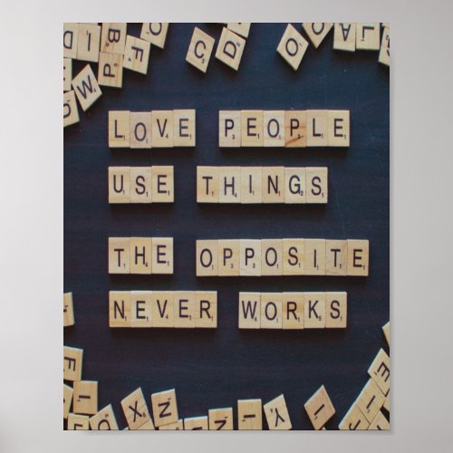 Love People Use Things Positive Words Poster