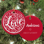 Love Personalized Couple Christmas Holiday Red Ceramic Ornament<br><div class="desc">Easily personalize this beautiful hand lettering "Love" design Christmas ornament with your custom names on the back.</div>