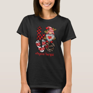 Love physical Therapist PT Gnome heart Valentine's T-Shirt