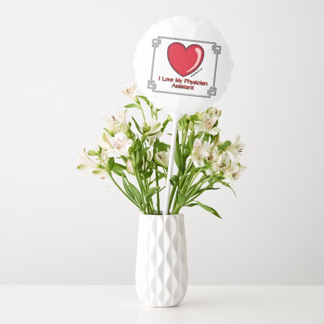 Love Physician Assistant Balloon (Vase)
