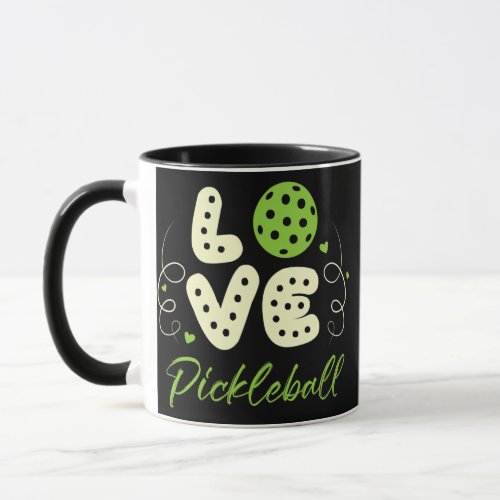 Love Pickleball for a Pickleball Player  Mug