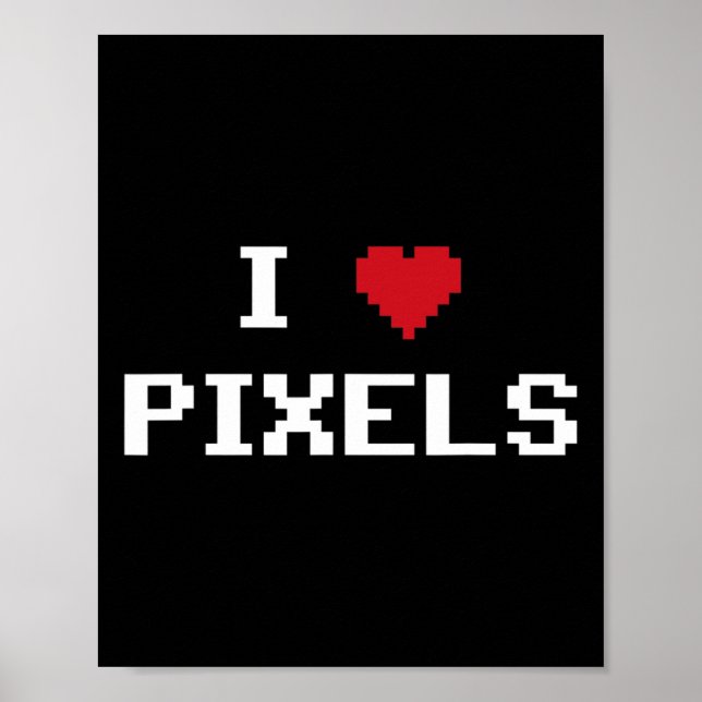 Love Pixels C64 Fans Heart Gaming Shirt Funny Vide Poster (Front)