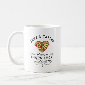 Love Pizza Personalized Coffee Mug by ilovedigis at Zazzle