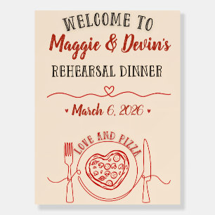 Love & Pizza Rehearsal Dinner Welcome Sign 