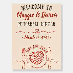 Love & Pizza Rehearsal Dinner Welcome Sign