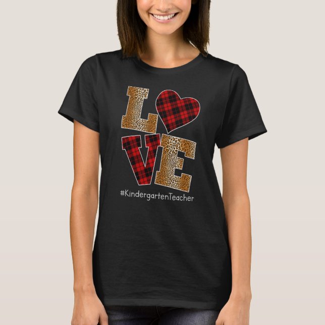 LOVE Plaid Red Leopard Kindergarten Teacher Valent T-Shirt (Front)