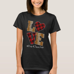 LOVE Plaid Red Leopard Pre-k Teacher Valentines Da T-Shirt