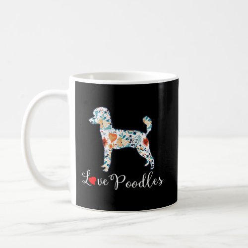 Love Poodles Hoodie For Women Wife Gift Coffee Mug