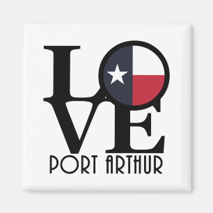LOVE Port Arthur Texas Magnet