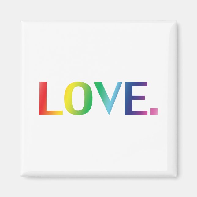 Love, pride lgbt lgbtq gay queer rainbow colors magnet (Front)