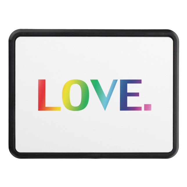 Love, pride lgbt lgbtq rainbow colors white hitch cover (Front)