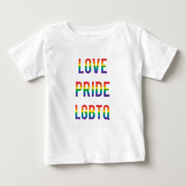 Love Pride LGBTQ Baby T-Shirt (Front)