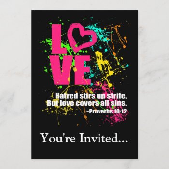 Love Proverbs Bible Verse Neon Paint Splatter Invitation by TonySullivanMinistry at Zazzle