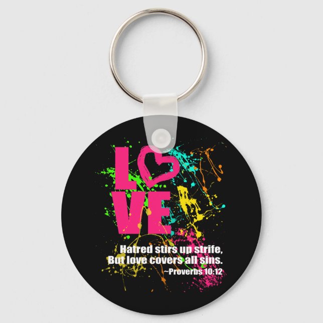 Love Proverbs Bible Verse Neon Paint Splatter Keychain (Front)