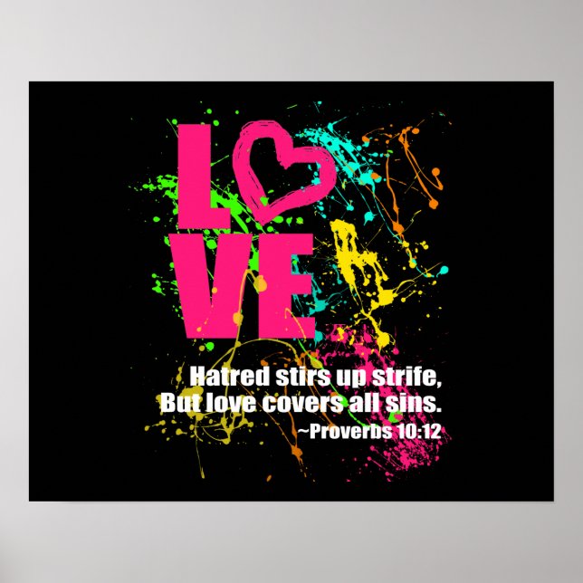 Love Proverbs Bible Verse Neon Paint Splatter Poster (Front)
