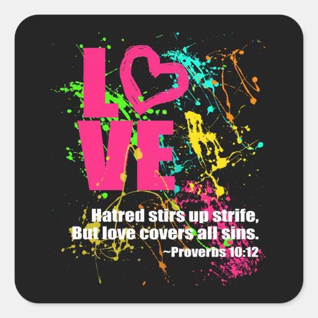 Love Proverbs Bible Verse Neon Paint Splatter Square Sticker (Front)
