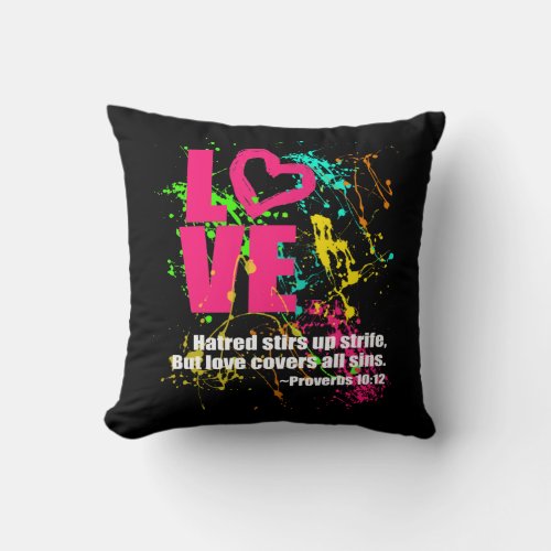 Love Proverbs Bible Verse Neon Paint Splatter Throw Pillow