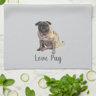 Love Pug Kitchen Towel