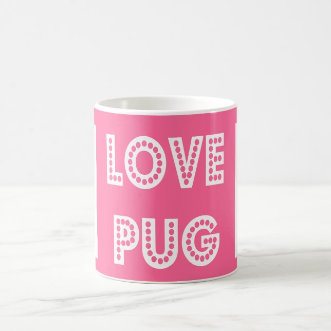 Love Pug Puppy Dog Coffee Mug (Center)