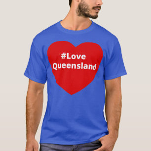 Love Queensland Hashtag Heart T-Shirt