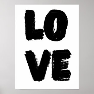 Love Quote Art Modern Paint Monochrome Simple Poster