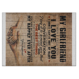 Love Quote For Girlfriend   Funny Quotes Gift Cutting Board