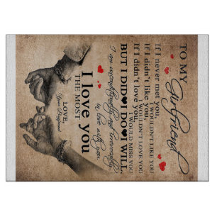 Love Quote For Girlfriend   Funny Quotes Gift Cutting Board