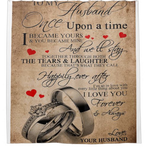 Love Quote For Husband  Funny Quotes Gift Shower Curtain