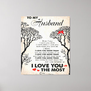 Love Quote For Husband Gift Idea, Husband Birthday Canvas Print