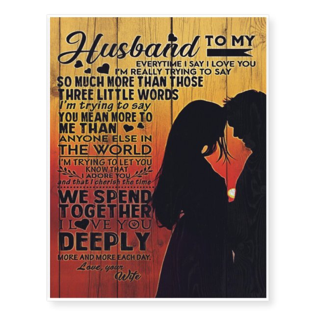 Love Quotes To My Husband, Home Decor Temporary Tattoos (Front)