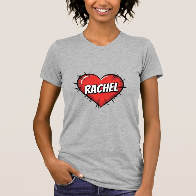 Love Rachel T-Shirt (Front)