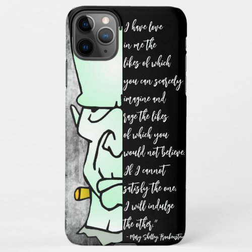 Love  Rage Quote Frankensteins Monster Shelley  iPhone 11Pro Max Case