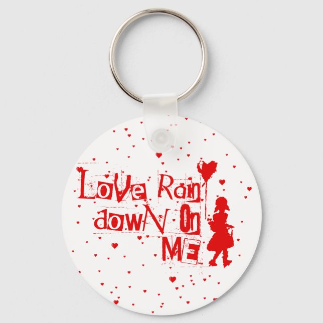 love rain down on me keychain (Front)