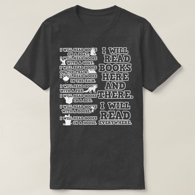 Love Reading I Will Read Books Here And There Gift T-Shirt (Design Front)